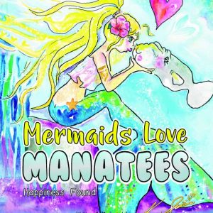 Mermaids Love Manatees